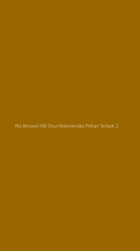 Tampilan Antarmuka Aplikasi Rtp Bosswin168 Situs Rekomendasi Pilihan Terbaik - 2