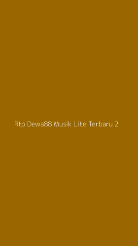 Tampilan Antarmuka Aplikasi Rtp Dewa88 Musik Lite Terbaru - 2