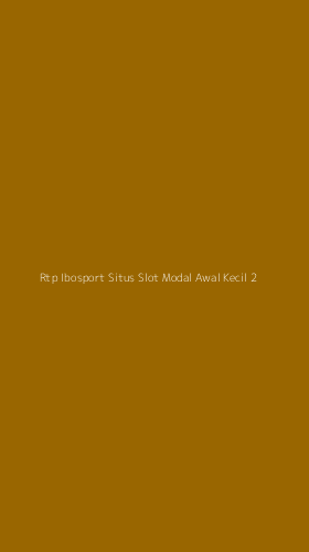 Tampilan Antarmuka Aplikasi Rtp Ibosport Situs Slot Modal Awal Kecil - 2