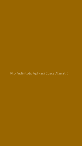 Tampilan Antarmuka Aplikasi Rtp Kediritoto Aplikasi Cuaca Akurat - 3