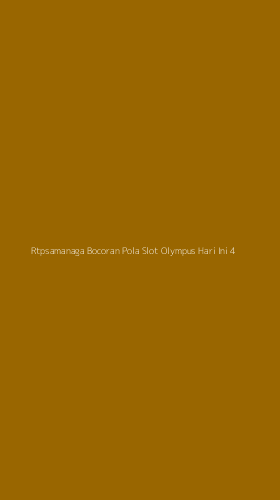 Tampilan Antarmuka Aplikasi Rtpsamanaga Bocoran Pola Slot Olympus Hari Ini - 4