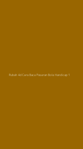 Tampilan Antarmuka Aplikasi Rubah 4d Cara Baca Pasaran Bola Handicap - 1