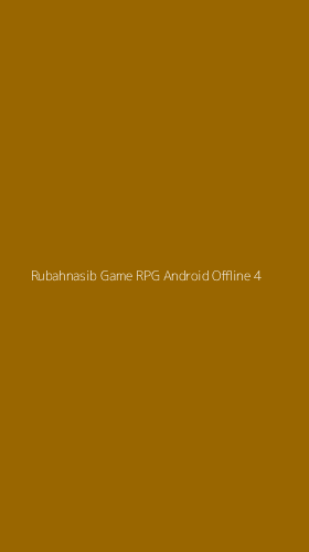 Tampilan Antarmuka Aplikasi Rubahnasib Game Rpg Android Offline - 4