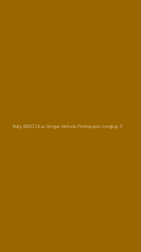 Tampilan Antarmuka Aplikasi Ruby 8000 Situs Dengan Metode Pembayaran Lengkap - 3