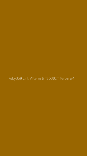 Tampilan Antarmuka Aplikasi Ruby369 Link Alternatif Sbobet Terbaru - 4