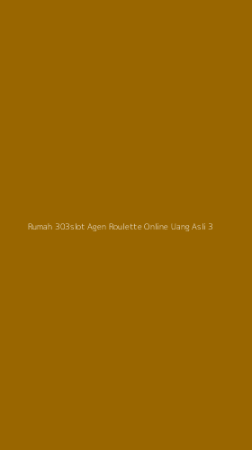 Tampilan Antarmuka Aplikasi Rumah 303slot Agen Roulette Online Uang Asli - 3