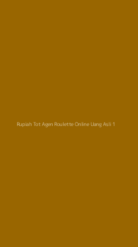 Tampilan Antarmuka Aplikasi Rupiah Tot Agen Roulette Online Uang Asli - 1