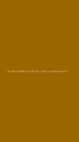 Tampilan Antarmuka Aplikasi Rupiahslot888 Cara Recovery Akun Lupa Password - 1