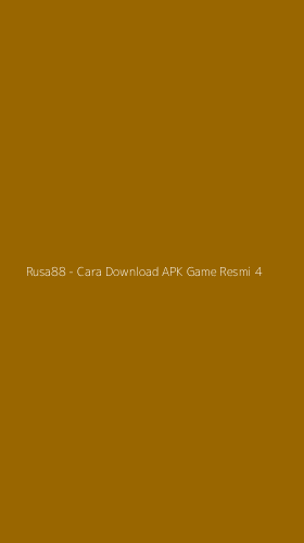Tampilan Antarmuka Aplikasi Rusa88 - Cara Download APK Game Resmi - 4