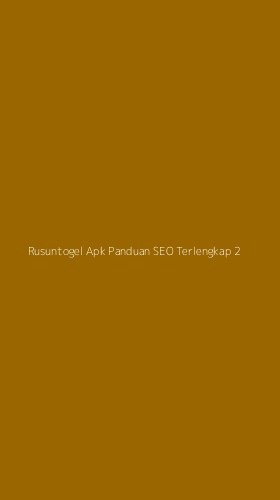 Tampilan Antarmuka Aplikasi Rusuntogel Apk Panduan Seo Terlengkap - 2