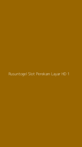 Tampilan Antarmuka Aplikasi Rusuntogel Slot Perekam Layar Hd - 1