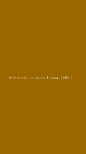 Tampilan Antarmuka Aplikasi Rxtoto Online Deposit Cepat Qris - 1