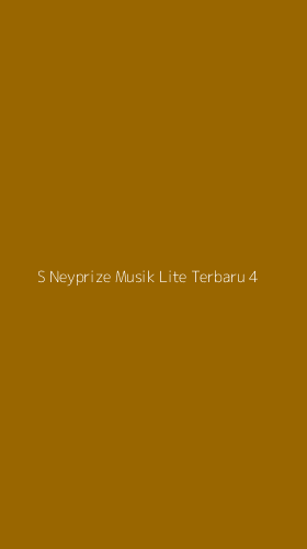 Tampilan Antarmuka Aplikasi S Neyprize Musik Lite Terbaru - 4