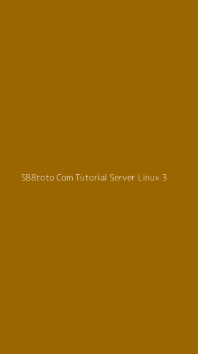 Tampilan Antarmuka Aplikasi S88toto Com Tutorial Server Linux - 3