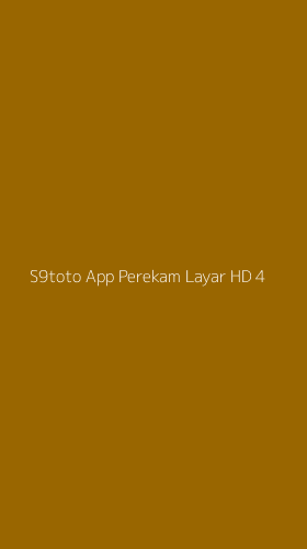 Tampilan Antarmuka Aplikasi S9toto App Perekam Layar Hd - 4
