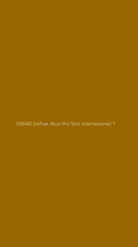 Tampilan Antarmuka Aplikasi Sabi4d Daftar Akun Pro Slot Internasional - 1