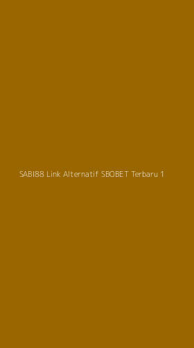 Tampilan Antarmuka Aplikasi Sabi88 Link Alternatif Sbobet Terbaru - 1