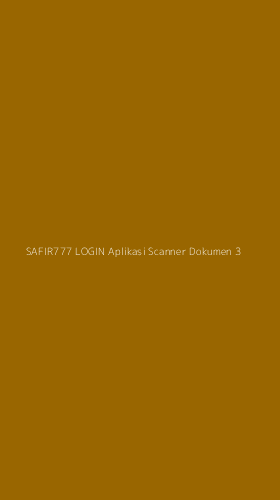 Tampilan Antarmuka Aplikasi Safir777 Login Aplikasi Scanner Dokumen - 3