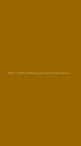 Tampilan Antarmuka Aplikasi Safir777 Online Login Kumpulan Link Situs Game Populer - 3
