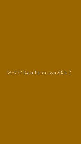 Tampilan Antarmuka Aplikasi Sah777 Dana Terpercaya 2026 - 2