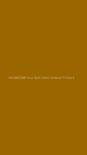 Tampilan Antarmuka Aplikasi Sahabat888 Situs Multi Game Terbesar Di Asia - 3