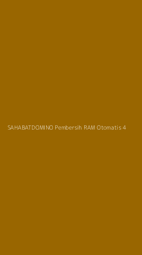 Tampilan Antarmuka Aplikasi Sahabatdomino Pembersih Ram Otomatis - 4