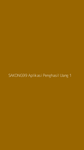 Tampilan Antarmuka Aplikasi Sakong99 Aplikasi Penghasil Uang - 1