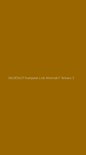 Tampilan Antarmuka Aplikasi Saldoslot Kumpulan Link Alternatif Terbaru - 3