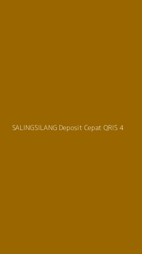 Tampilan Antarmuka Aplikasi Salingsilang Deposit Cepat Qris - 4