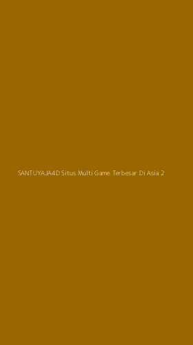 Tampilan Antarmuka Aplikasi Santuyaja4d Situs Multi Game Terbesar Di Asia - 2