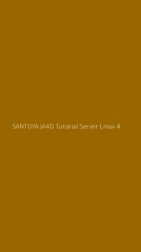 Tampilan Antarmuka Aplikasi Santuyaja4d Tutorial Server Linux - 4