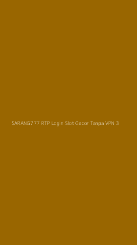 Tampilan Antarmuka Aplikasi Sarang777 Rtp Login Slot Gacor Tanpa Vpn - 3
