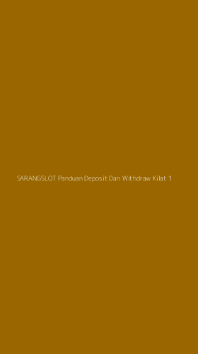 Tampilan Antarmuka Aplikasi Sarangslot Panduan Deposit Dan Withdraw Kilat - 1
