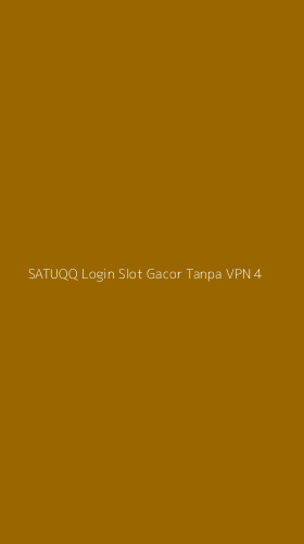 Tampilan Antarmuka Aplikasi Satuqq Login Slot Gacor Tanpa Vpn - 4