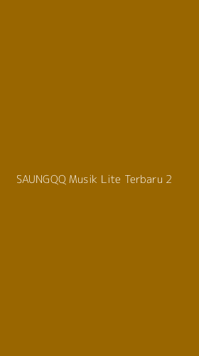 Tampilan Antarmuka Aplikasi Saungqq Musik Lite Terbaru - 2