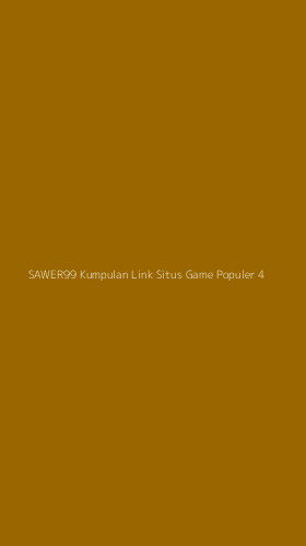 Tampilan Antarmuka Aplikasi Sawer99 Kumpulan Link Situs Game Populer - 4