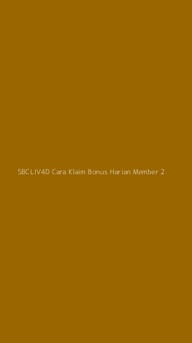 Tampilan Antarmuka Aplikasi Sbcliv4d Cara Klaim Bonus Harian Member - 2