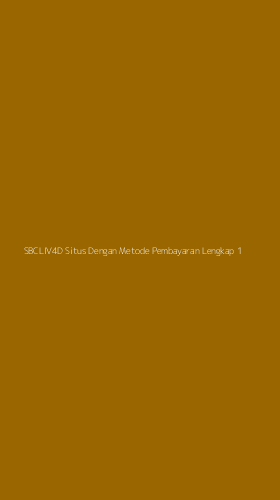 Tampilan Antarmuka Aplikasi Sbcliv4d Situs Dengan Metode Pembayaran Lengkap - 1