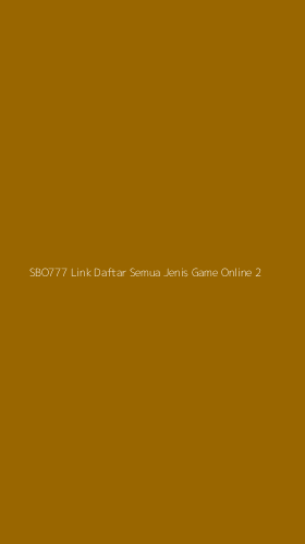 Tampilan Antarmuka Aplikasi Sbo777 Link Daftar Semua Jenis Game Online - 2
