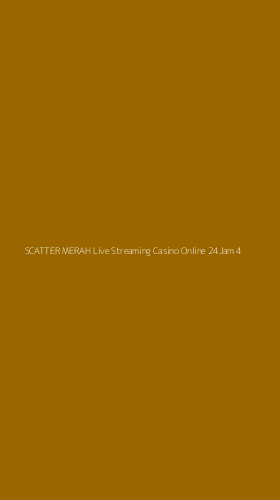 Tampilan Antarmuka Aplikasi Scatter Merah Live Streaming Casino Online 24jam - 4