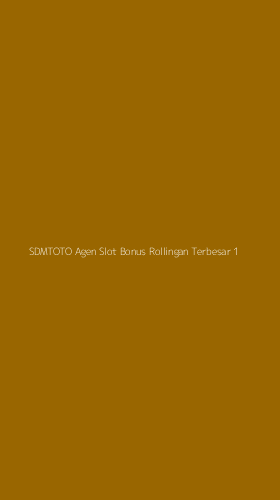 Tampilan Antarmuka Aplikasi Sdmtoto Agen Slot Bonus Rollingan Terbesar - 1