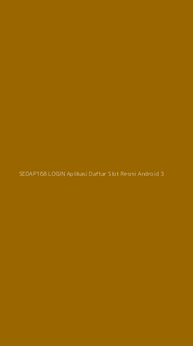 Tampilan Antarmuka Aplikasi Sedap168 Login Aplikasi Daftar Slot Resmi Android - 3