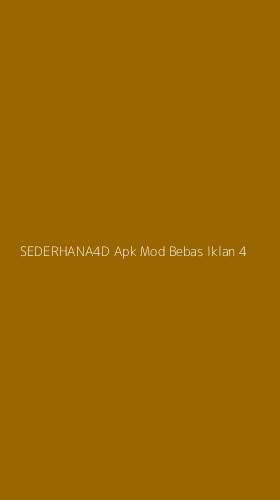 Tampilan Antarmuka Aplikasi Sederhana4d Apk Mod Bebas Iklan - 4