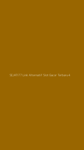 Tampilan Antarmuka Aplikasi Sejati77 Link Alternatif Slot Gacor Terbaru - 4