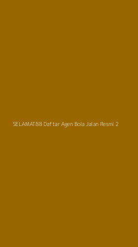 Tampilan Antarmuka Aplikasi Selamat88 Daftar Agen Bola Jalan Resmi - 2