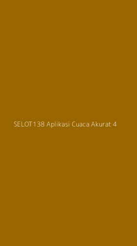 Tampilan Antarmuka Aplikasi Selot138 Aplikasi Cuaca Akurat - 4