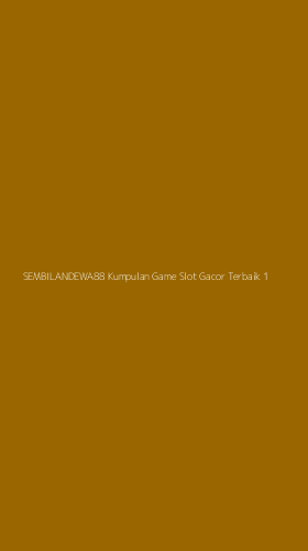 Tampilan Antarmuka Aplikasi Sembilandewa88 Kumpulan Game Slot Gacor Terbaik - 1