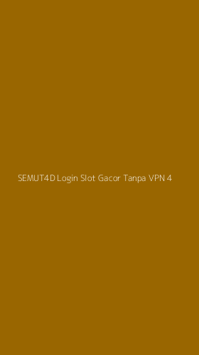 Tampilan Antarmuka Aplikasi Semut4d Login Slot Gacor Tanpa Vpn - 4