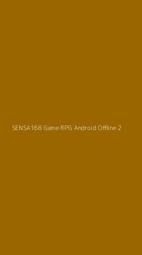 Tampilan Antarmuka Aplikasi Sensa168 Game Rpg Android Offline - 2