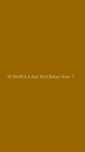 Tampilan Antarmuka Aplikasi Setanbola Apk Mod Bebas Iklan - 1